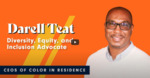 CEO of Color in Residence - Darrell Teat