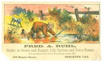 Trade card for Fred A. Ruhl, dealer in stoves, ranges lift, suctio and force pumps, Stockton by unidentified