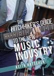 The Hitchhiker's Guide to the New Music Industry