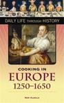 Cooking in Europe: 1250-1650