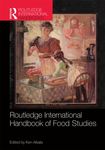 Routledge International Handbook of Food Studies by Ken Albala