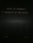 History of the School of Pharmacy, University of the Pacific, Volume 6 Scrapbook by School of Pharmacy