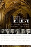 I (Still) Believe: Leading Bible Scholars Share Their Stories of Faith and Scholarship by Joel N. Lohr and John Byron