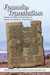 Found in Translation: Essays on Jewish Biblical Translation in Honor of Leonard J. Greenspoon by Joel N. Lohr, James W. Barker, and Anthony Le Donne