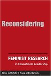 Reconsidering feminist research in educational leadership by Michelle D. Young and Linda E. Skrla