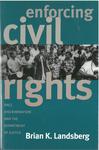 Enforcing Civil Rights Race: Discrimination and the Department of Justice