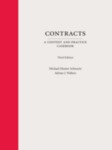 Contracts: A Context and Practice Casebook by Michael Hunter Schwartz and Adrian Walters