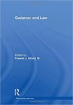 Gadamer and law by Francis J. Mootz III