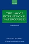 The Law of International Watercourses by Stephen C. McCaffrey