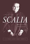 Justice Scalia: Rhetoric and the Rule of Law by Brian G. Slocum and Francis J. Mootz