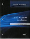 Civil Procedure Simulations:  Bridge to Practice