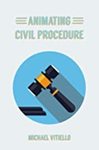 Animating Civil Procedure by Michael Vitiello