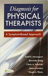 Diagnosis for Physical Therapists: A Symptom Based Approach by Todd E. Davenport, Kornelia Kulig, Chris A. Sebelski, J. Gordon, and Hugh G. Watts