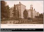 State Hospital: Female Department, State Hospital, Stockton, Cal. by Polychrome Company