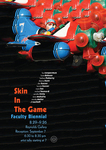 Faculty Biennial: Skin in the Game